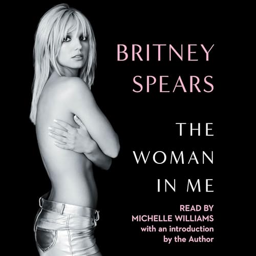 The Woman in Me Audiobook By Britney Spears Audio Book Download