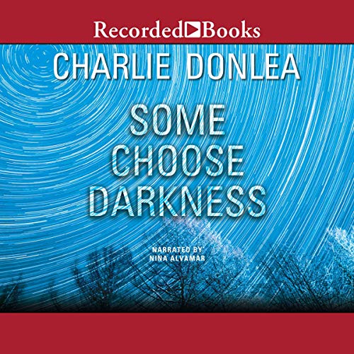 Some Choose Darkness Audiobook By Charlie Donlea Audio Book